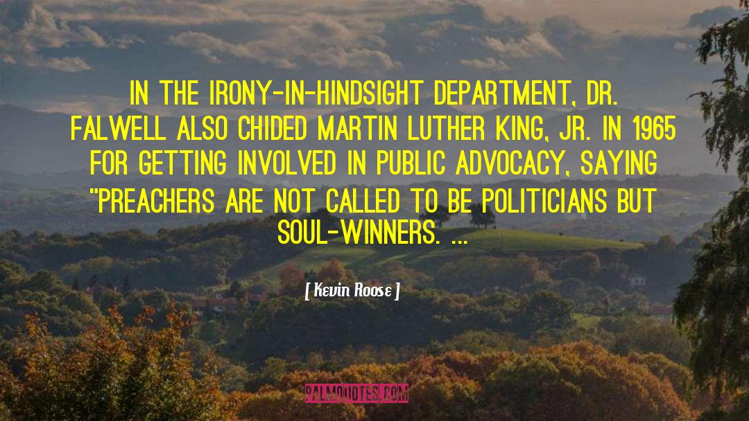 Kevin Roose Quotes: In the irony-in-hindsight department, Dr.