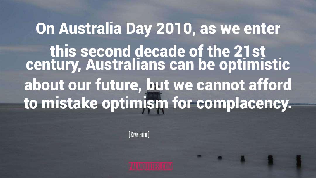 Kevin Rudd Quotes: On Australia Day 2010, as