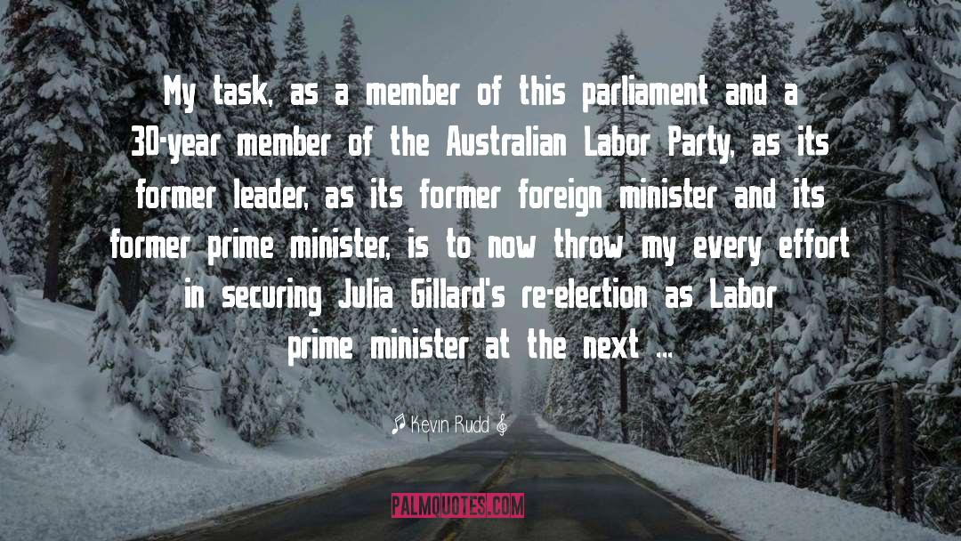 Kevin Rudd Quotes: My task, as a member