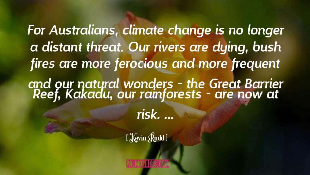 Kevin Rudd Quotes: For Australians, climate change is