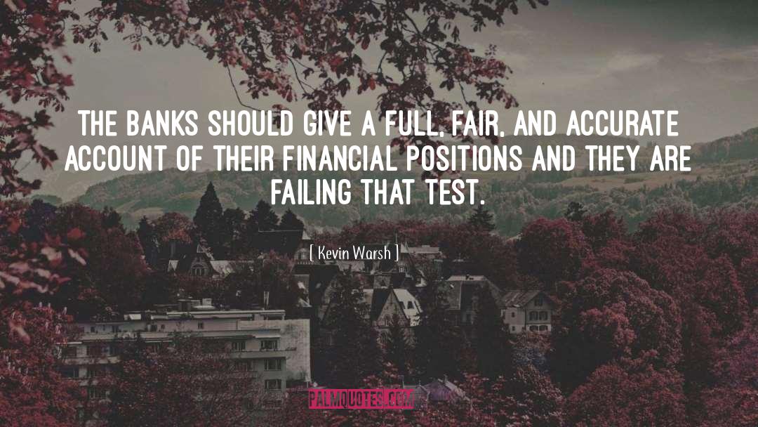 Kevin Warsh Quotes: The banks should give a