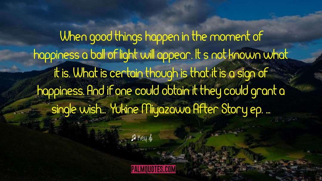Key Quotes: When good things happen in