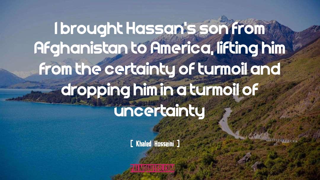 Khaled Hosseini Quotes: I brought Hassan's son from