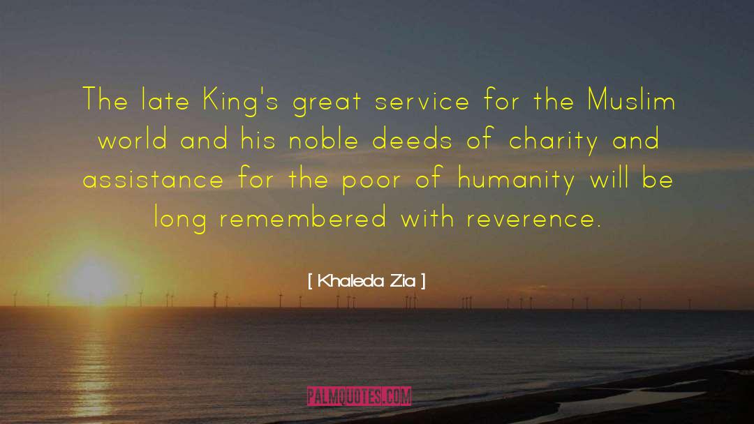 Khaleda Zia Quotes: The late King's great service