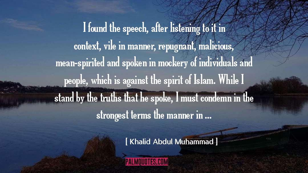 Khalid Abdul Muhammad Quotes: I found the speech, after