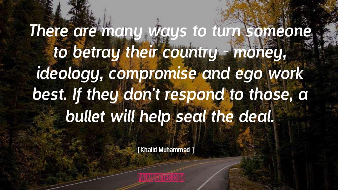 Khalid Muhammad Quotes: There are many ways to