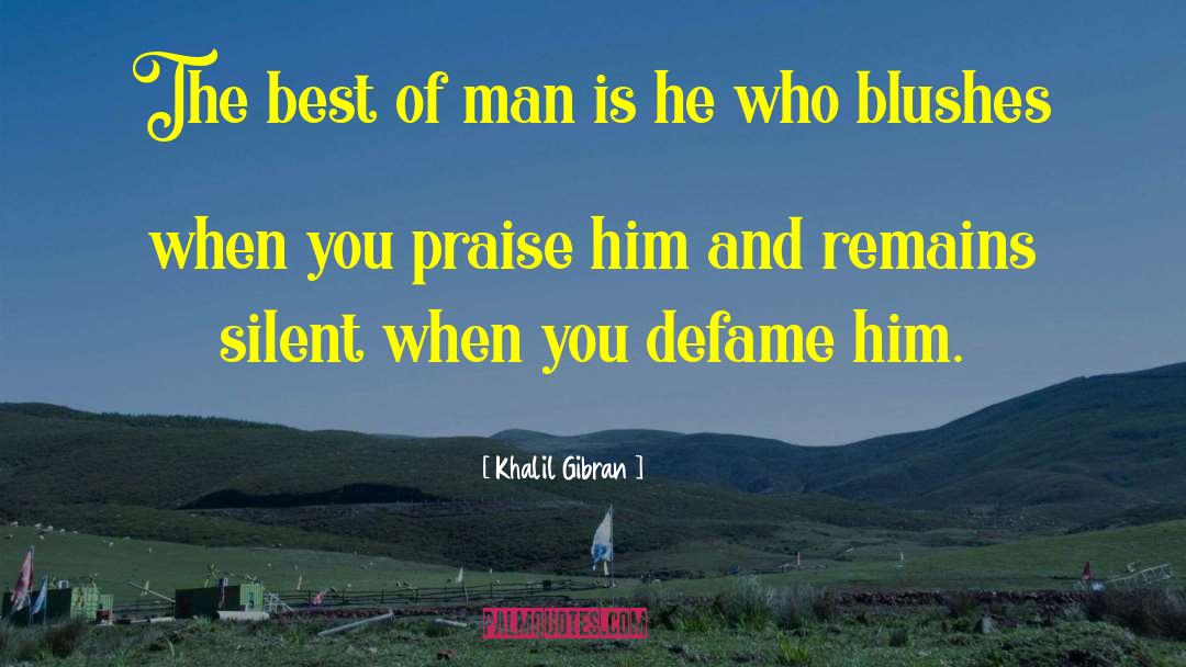 Khalil Gibran Quotes: The best of man is