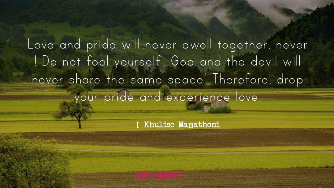 Khuliso Mamathoni Quotes: Love and pride will never