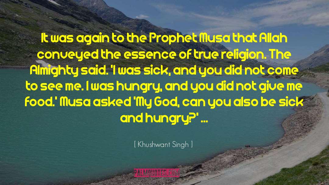 Khushwant Singh Quotes: It was again to the