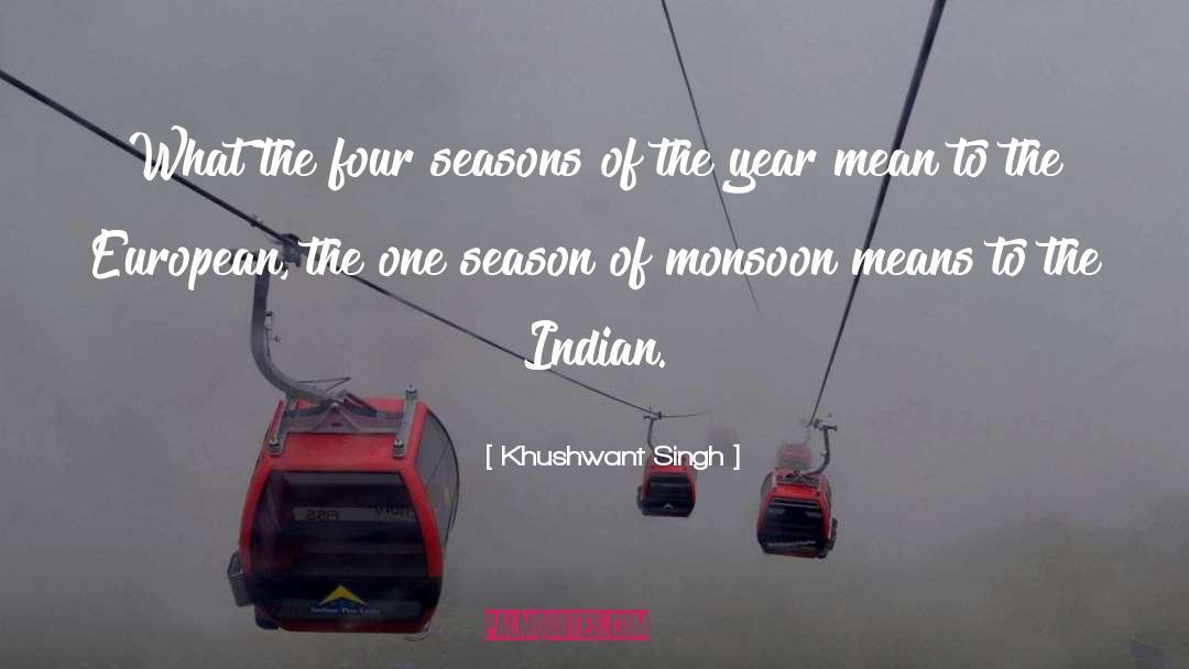 Khushwant Singh Quotes: What the four seasons of
