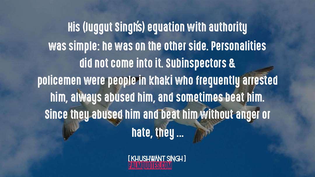 Khushwant Singh Quotes: His (Juggut Singh's) equation with