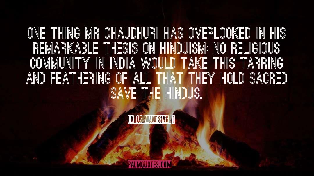 Khushwant Singh Quotes: One thing Mr Chaudhuri has