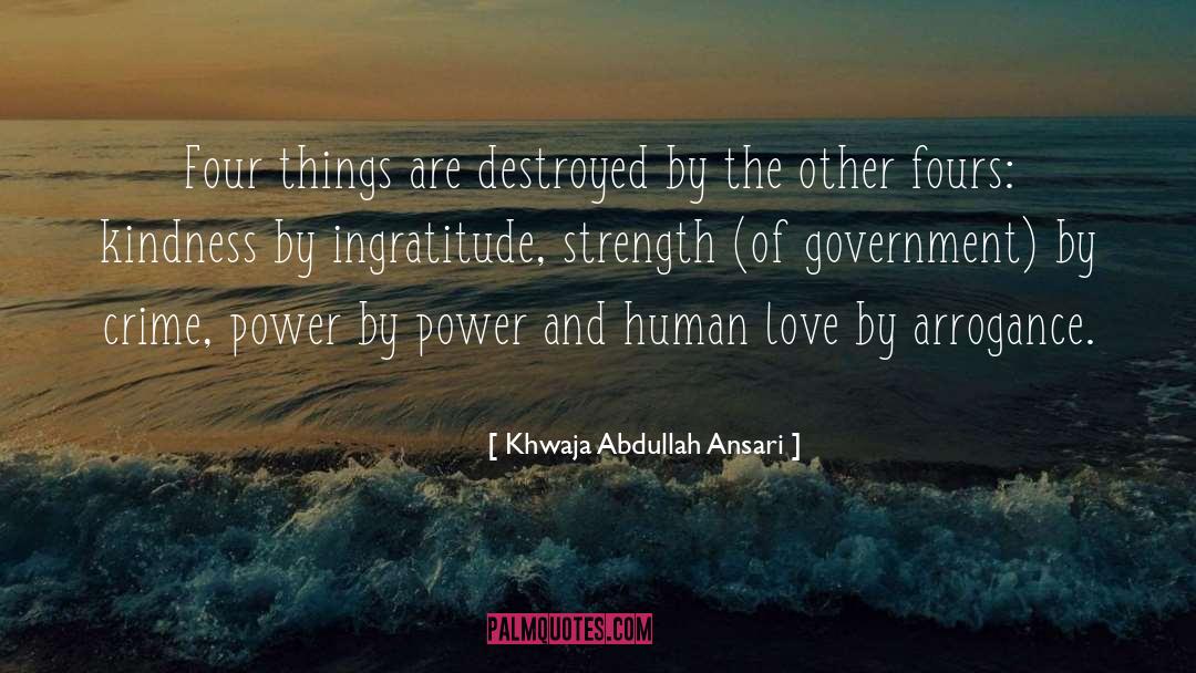 Khwaja Abdullah Ansari Quotes: Four things are destroyed by