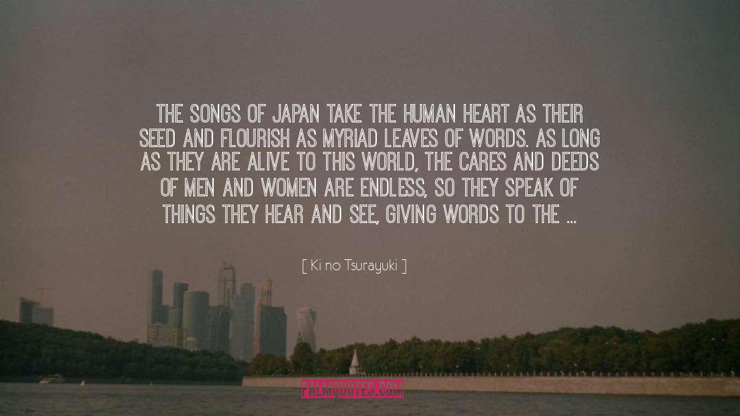 Ki No Tsurayuki Quotes: The songs of Japan take