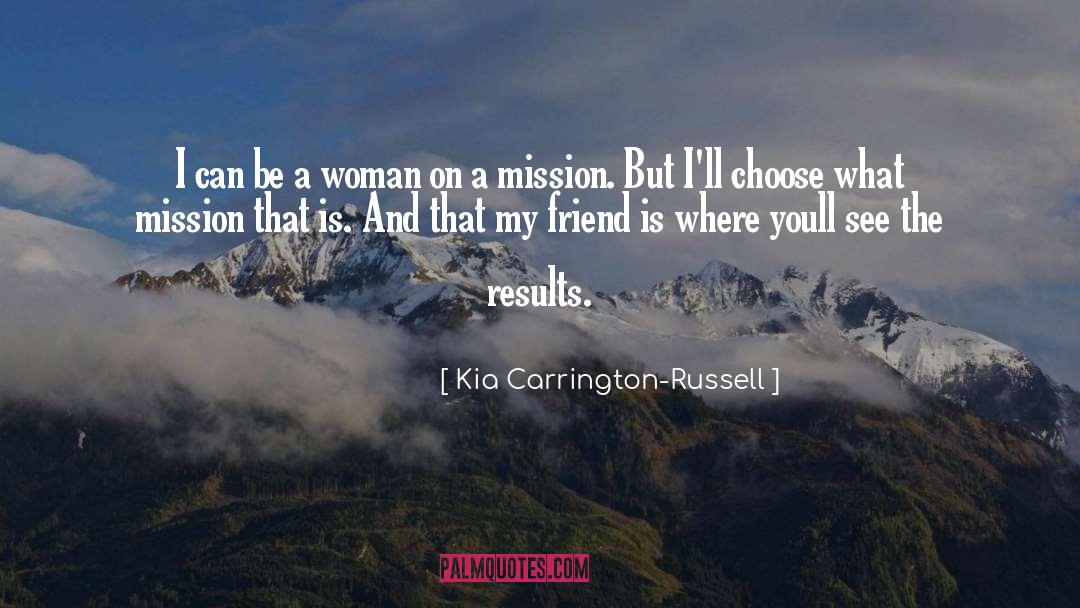 Kia Carrington-Russell Quotes: I can be a woman