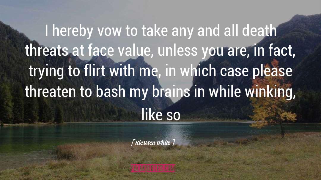 Kiersten White Quotes: I hereby vow to take