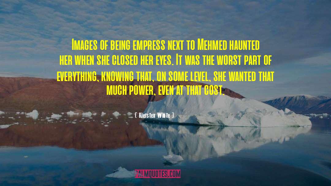 Kiersten White Quotes: Images of being empress next