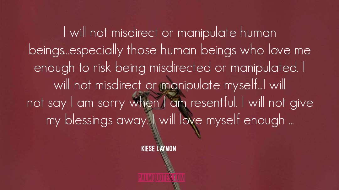 Kiese Laymon Quotes: I will not misdirect or