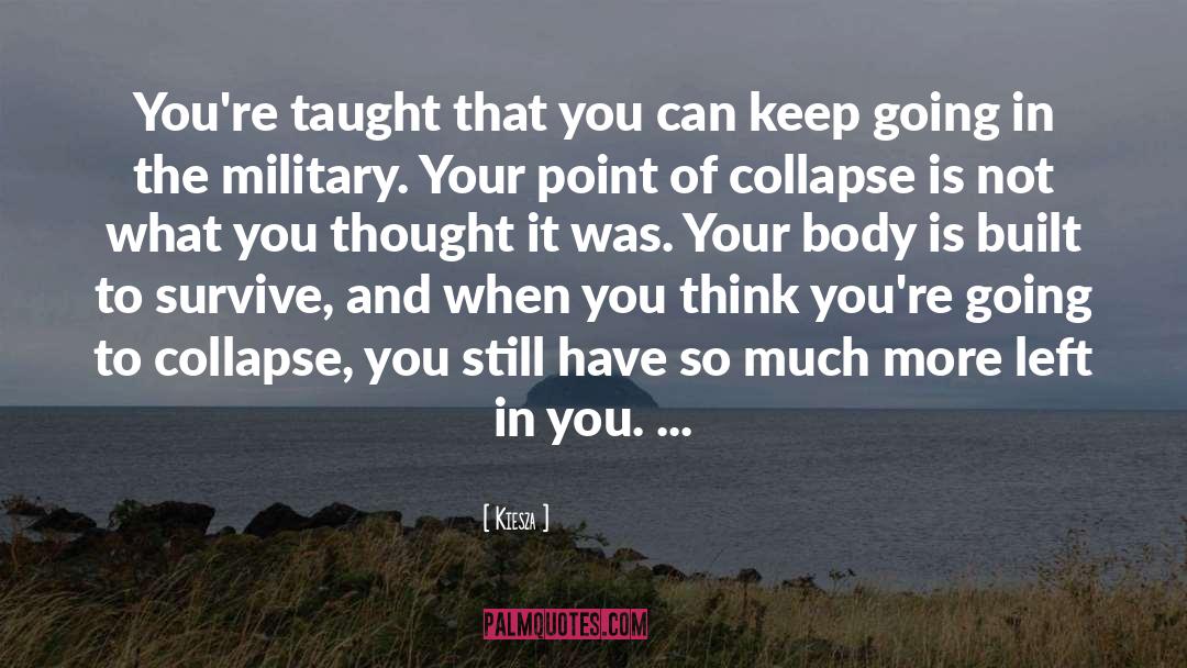 Kiesza Quotes: You're taught that you can