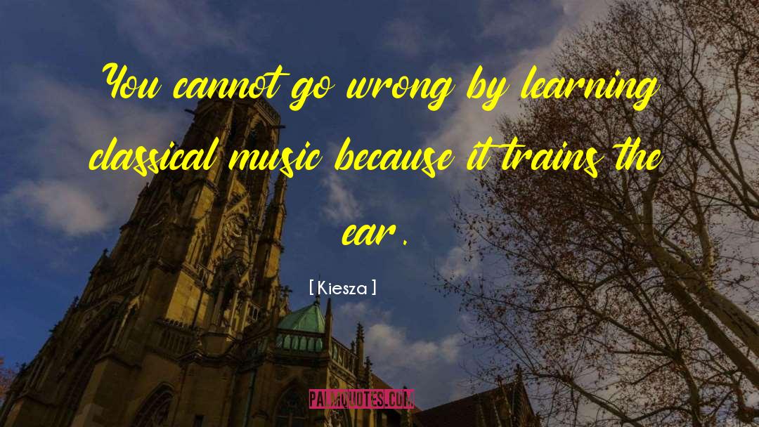 Kiesza Quotes: You cannot go wrong by