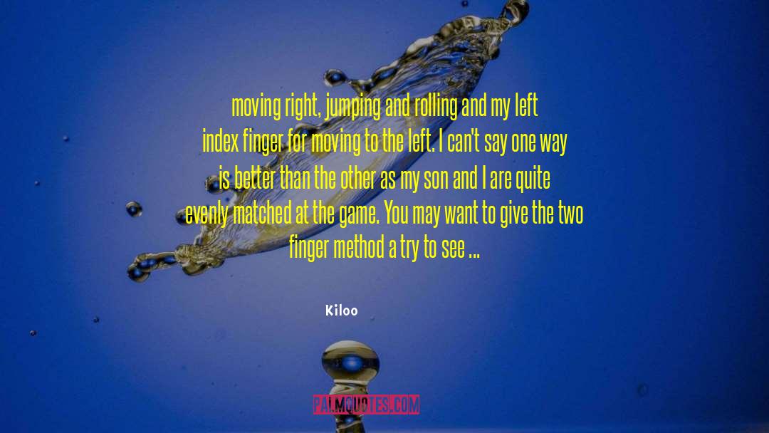 Kiloo Quotes: moving right, jumping and rolling