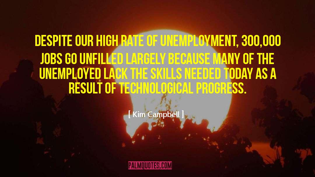 Kim Campbell Quotes: Despite our high rate of
