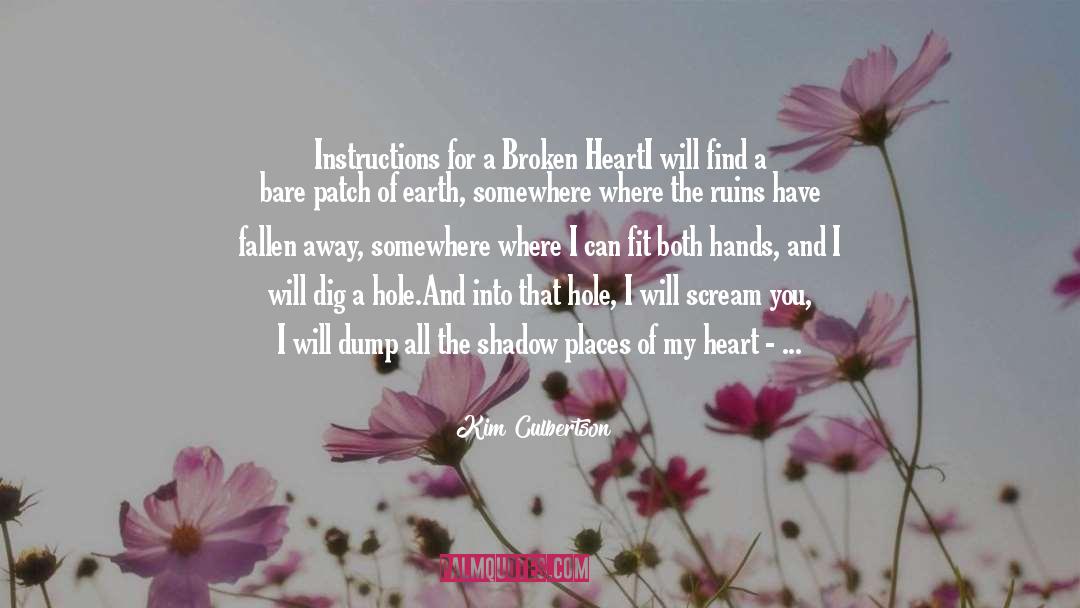 Kim Culbertson Quotes: Instructions for a Broken Heart<br