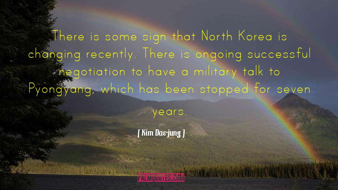 Kim Dae-jung Quotes: There is some sign that