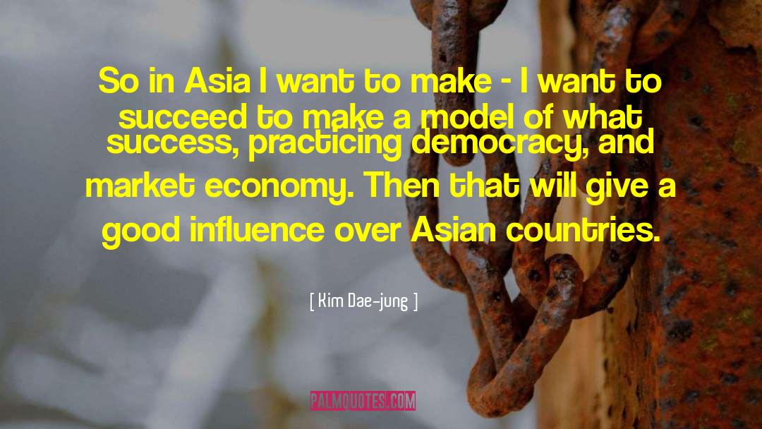 Kim Dae-jung Quotes: So in Asia I want