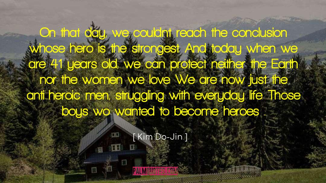 Kim Do-Jin Quotes: On that day, we couldn't