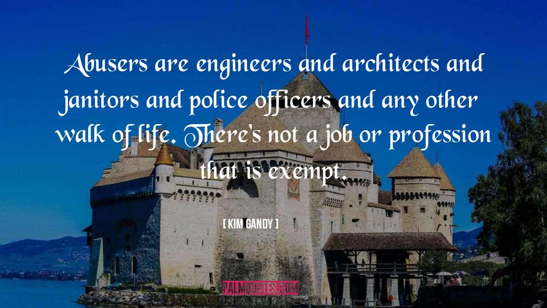 Kim Gandy Quotes: Abusers are engineers and architects