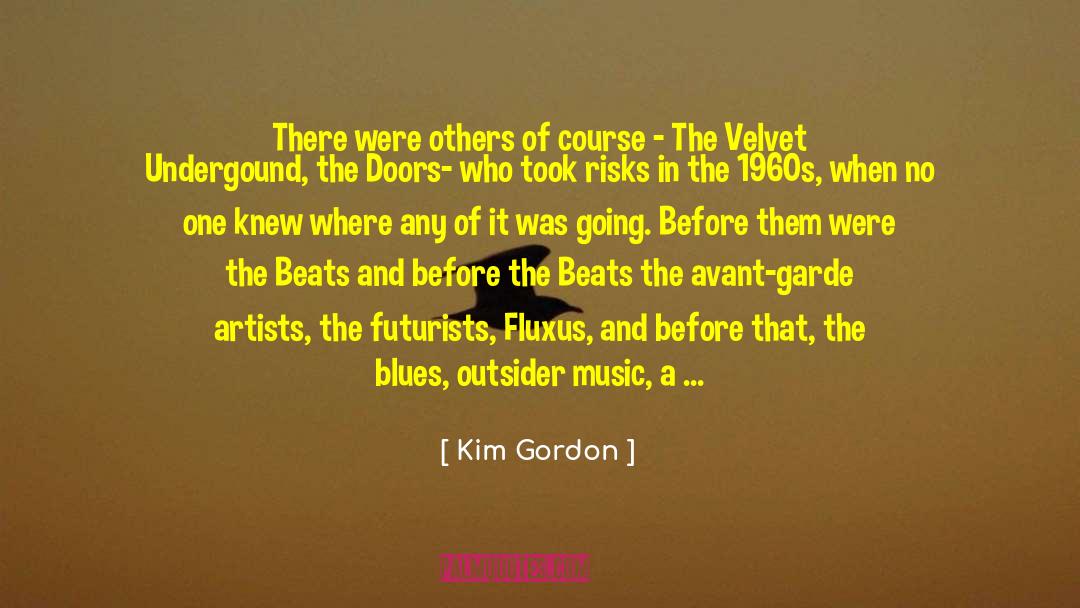 Kim Gordon Quotes: There were others of course