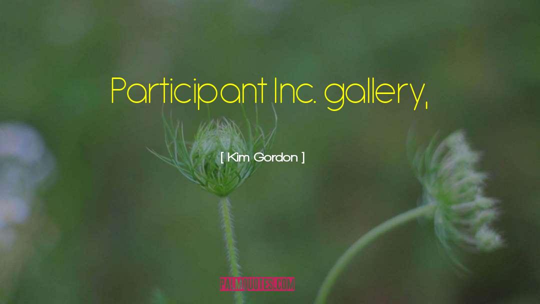 Kim Gordon Quotes: Participant Inc. gallery,