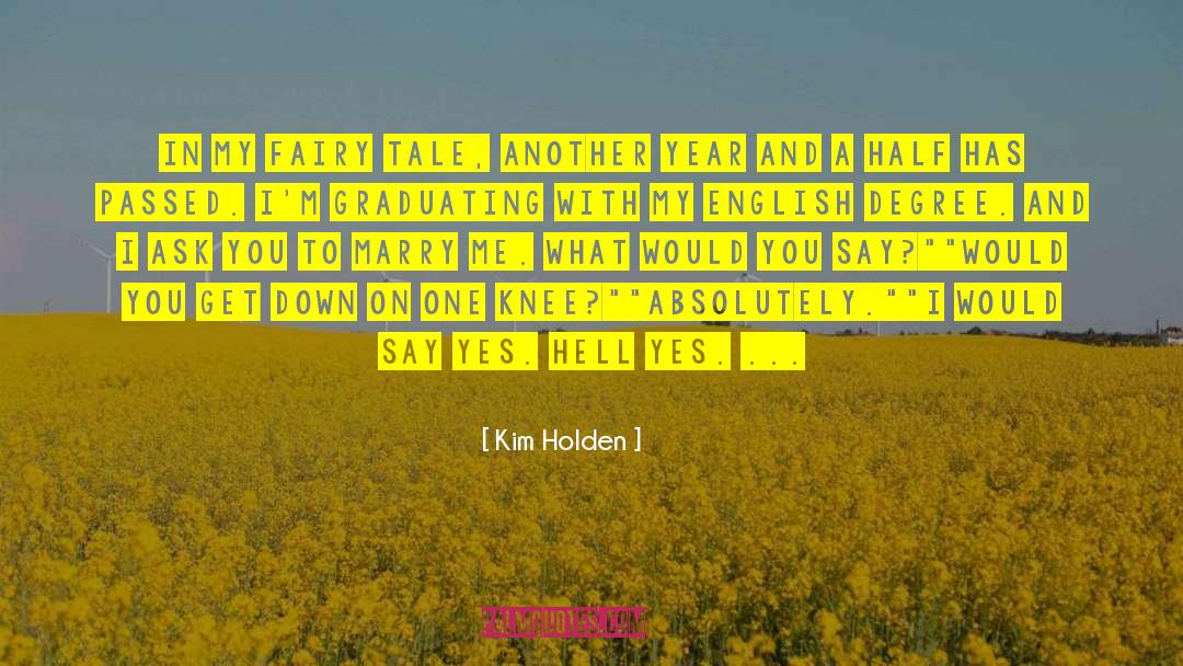 Kim Holden Quotes: In my fairy tale, another