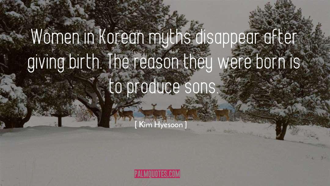 Kim Hyesoon Quotes: Women in Korean myths disappear