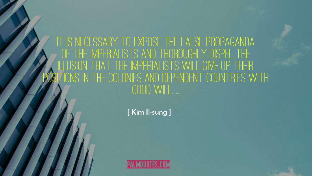 Kim Il-sung Quotes: It is necessary to expose