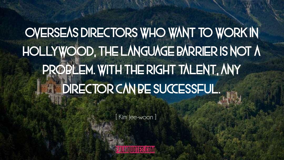 Kim Jee-woon Quotes: Overseas directors who want to