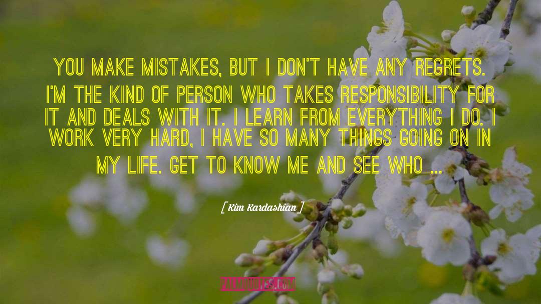 Kim Kardashian Quotes: You make mistakes, but I