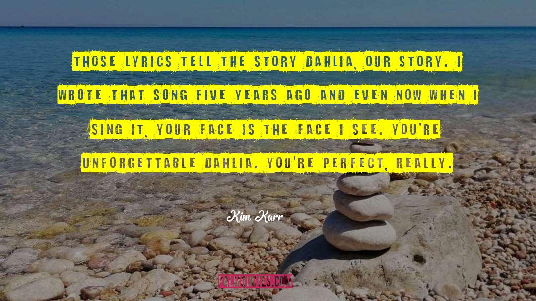 Kim Karr Quotes: Those lyrics tell the story