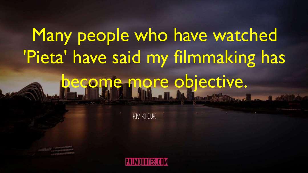 Kim Ki-duk Quotes: Many people who have watched