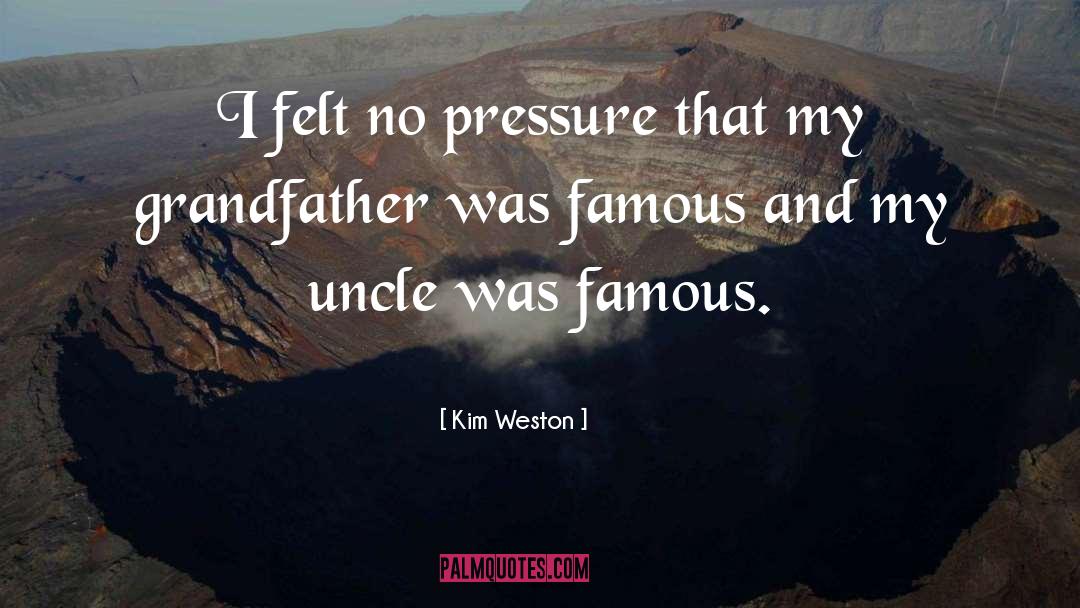 Kim Weston Quotes: I felt no pressure that
