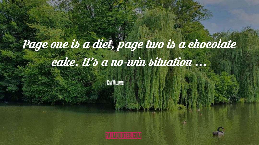 Kim Williams Quotes: Page one is a diet,