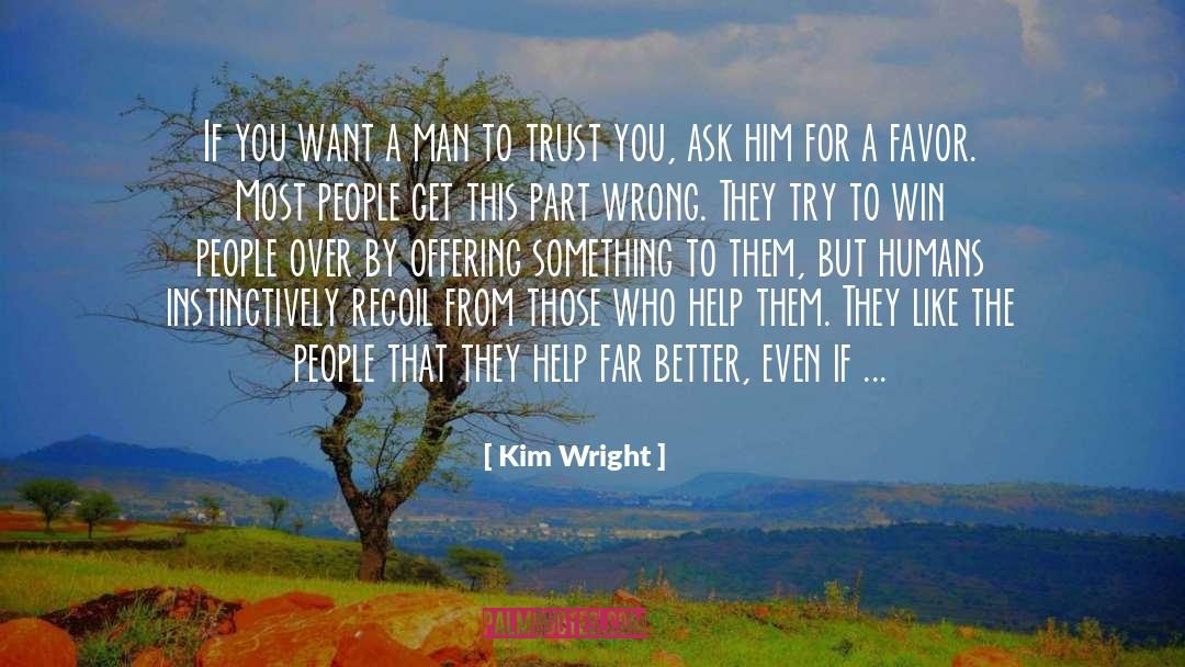 Kim Wright Quotes: If you want a man