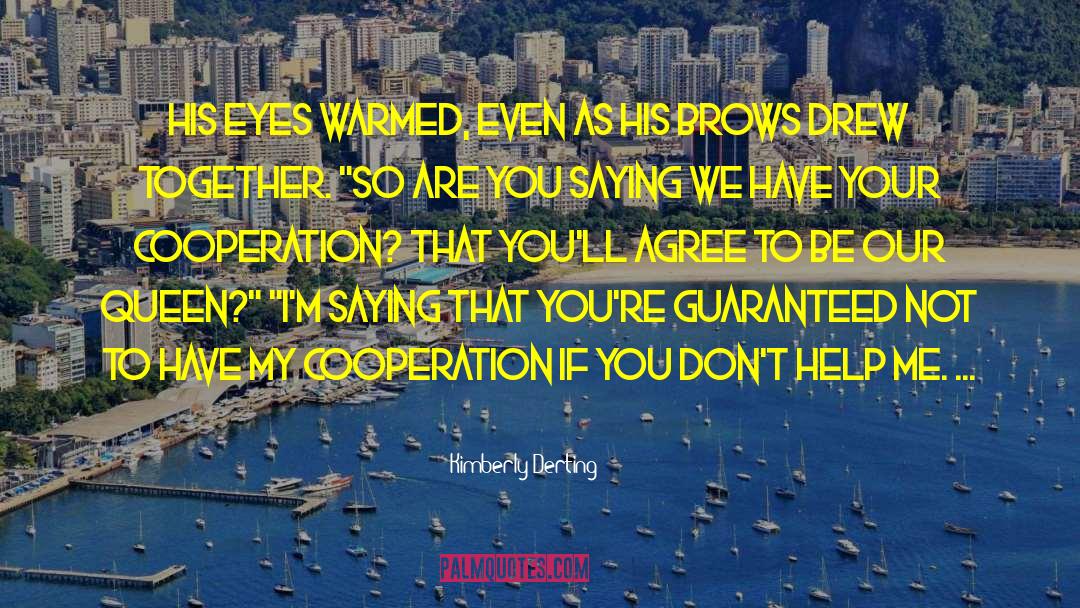 Kimberly Derting Quotes: His eyes warmed, even as