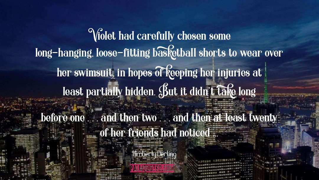 Kimberly Derting Quotes: Violet had carefully chosen some