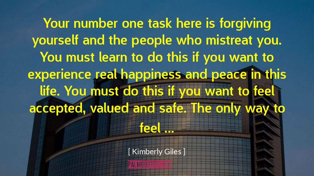 Kimberly Giles Quotes: Your number one task here