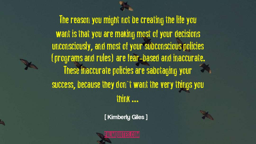 Kimberly Giles Quotes: The reason you might not