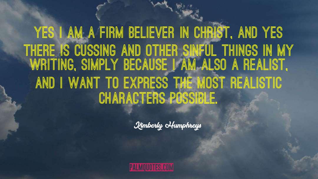 Kimberly Humphreys Quotes: Yes I am a firm