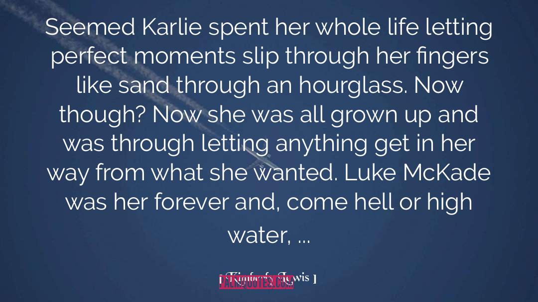 Kimberly Lewis Quotes: Seemed Karlie spent her whole