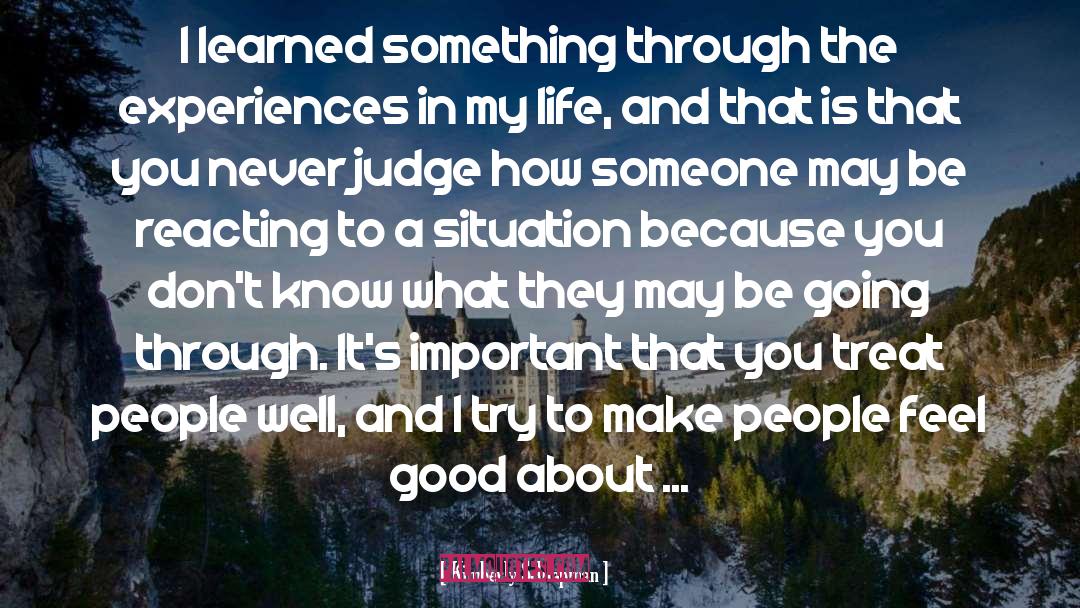 Kimberly Schlapman Quotes: I learned something through the